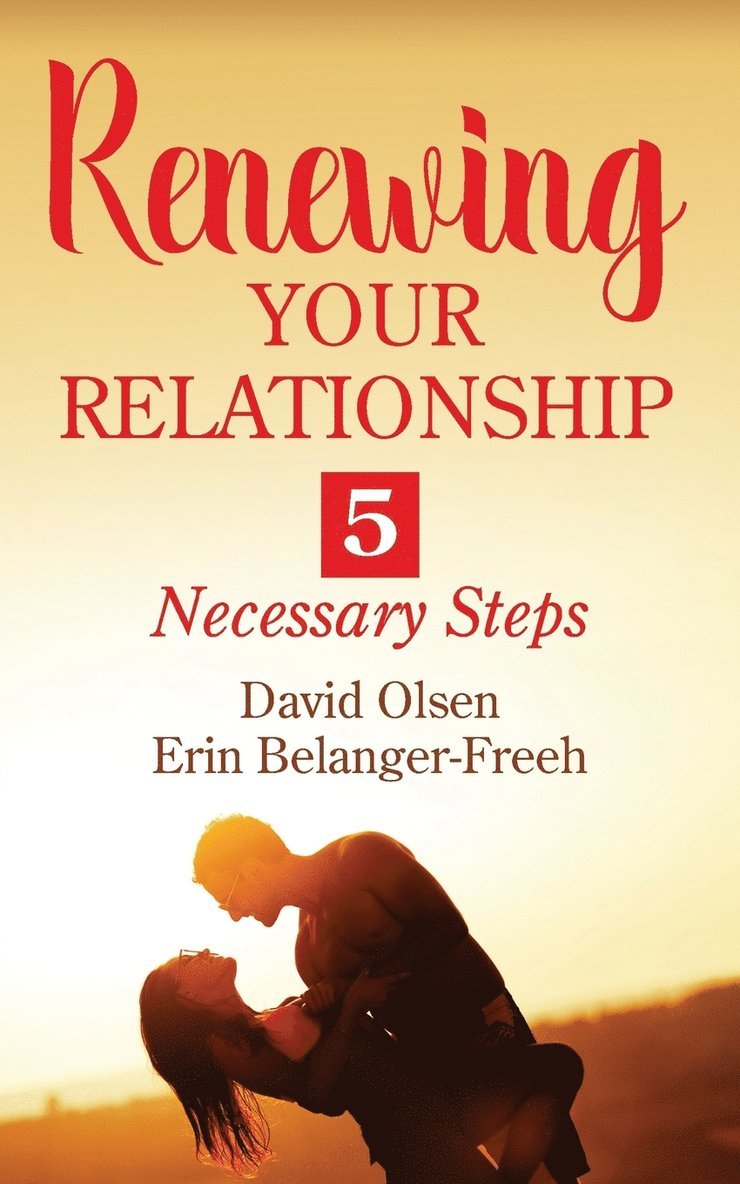 David Olsen, Erin Belanger-Freeh - Renewing Your Relationship, Häftad