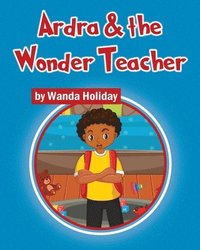bokomslag Ardra & the Wonder Teacher