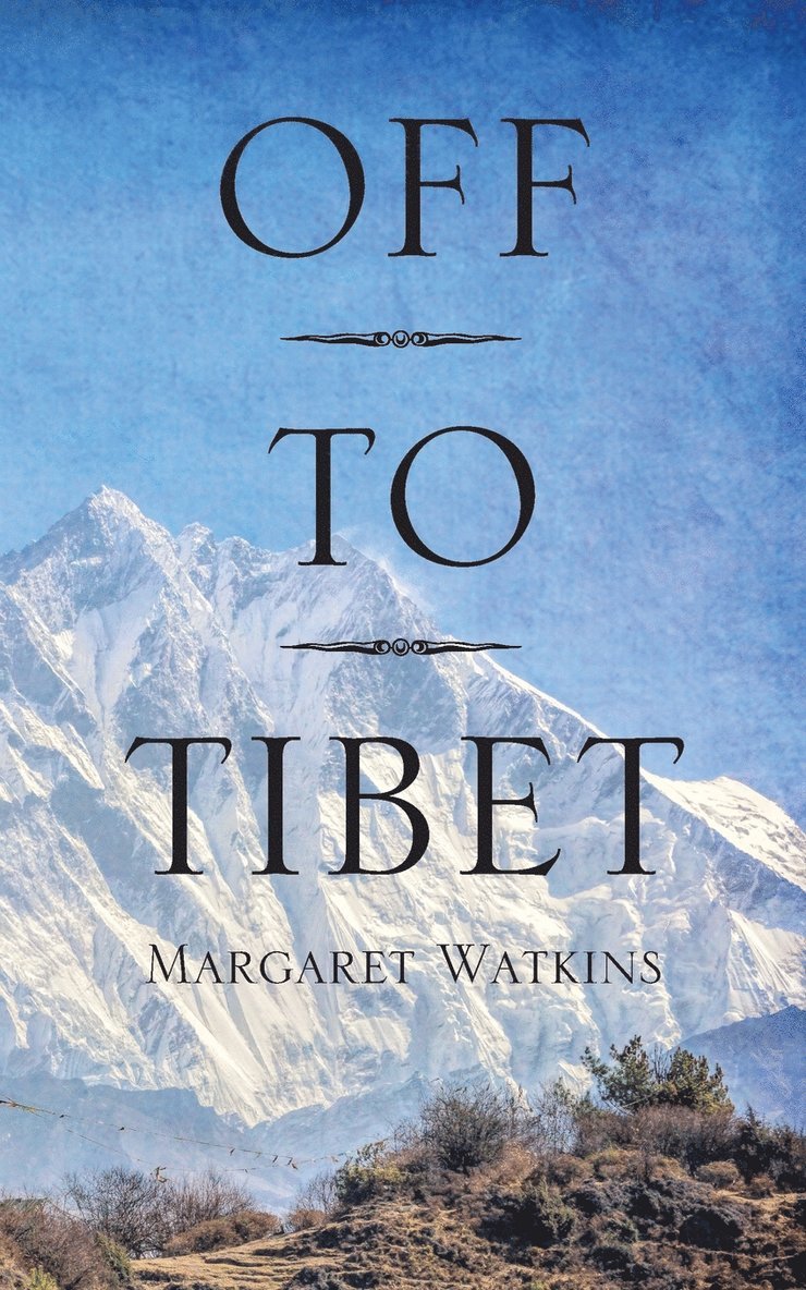 Off To Tibet 1