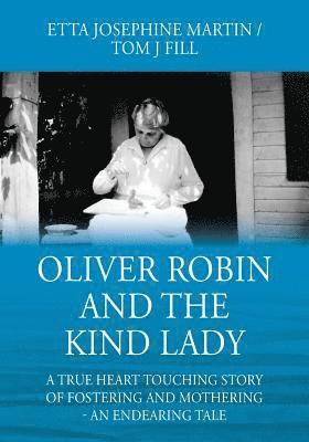 Oliver Robin and the Kind Lady 1