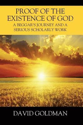 David Goldman - Proof of the Existence of God, Inbunden