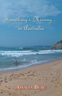 bokomslag Something's Missing ... in Australia