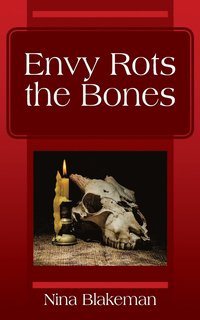 bokomslag Envy Rots the Bones