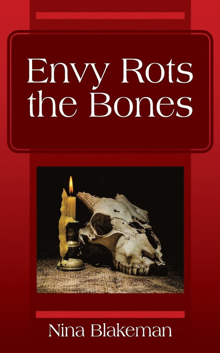 Envy Rots the Bones 1