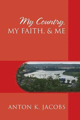 bokomslag My Country, My Faith, & Me