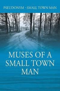 bokomslag Muses of a Small Town Man