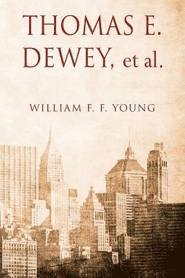 bokomslag THOMAS E. DEWEY, et al