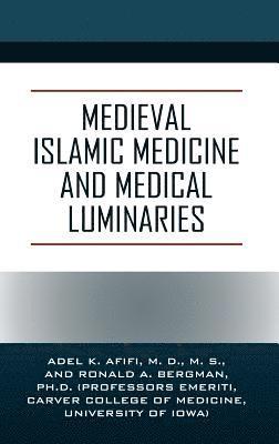 Medieval Islamic Medicine and Medical Luminaries 1