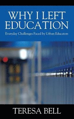 bokomslag Why I Left Education