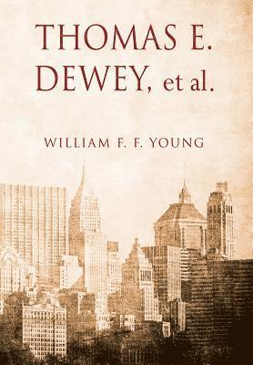 bokomslag THOMAS E. DEWEY, et al