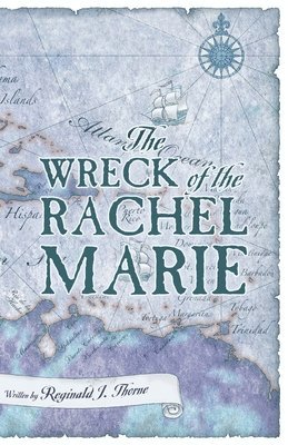 The Wreck of the Rachel Marie 1