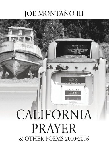 bokomslag California Prayer & Other Poems 2010-2016