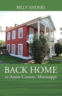 bokomslag BACK HOME in Amite County, Mississippi