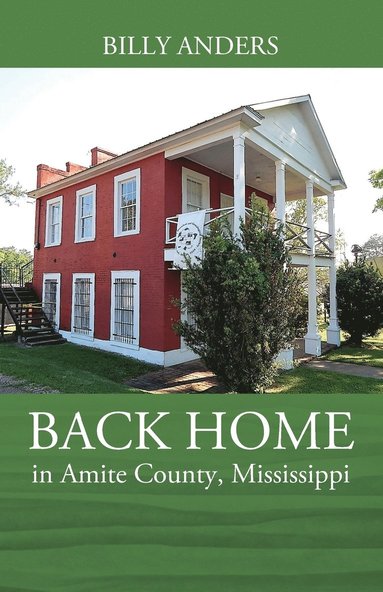 bokomslag BACK HOME in Amite County, Mississippi