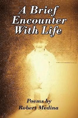 A Brief Encounter With Life 1