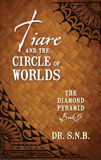 bokomslag Tiare and the Circle of Worlds