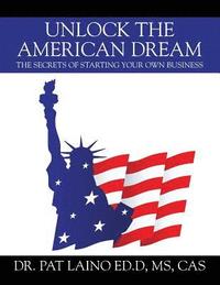 bokomslag Unlock the American Dream