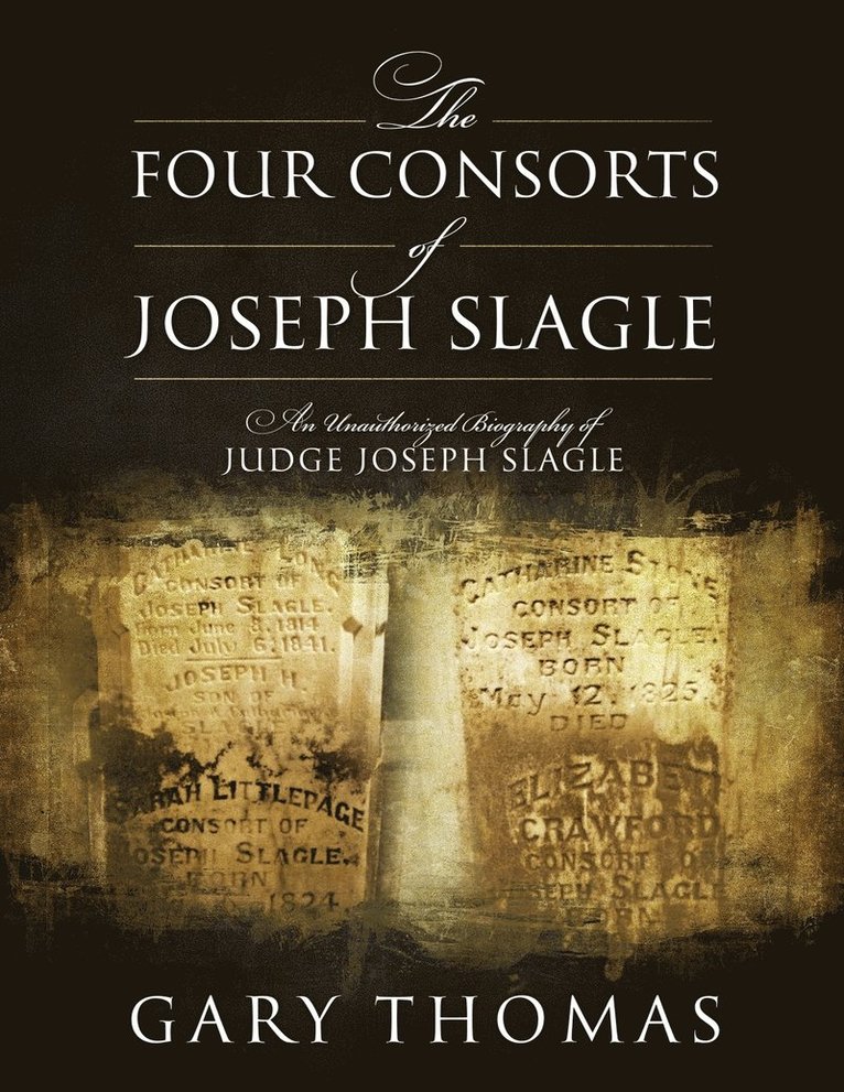 The Four Consorts of Joseph Slagle 1