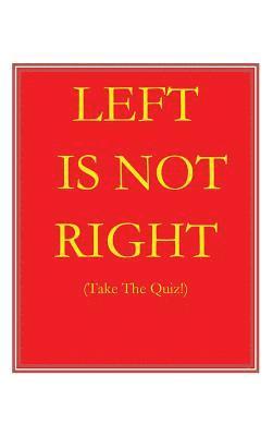 Left Is Not Right 1
