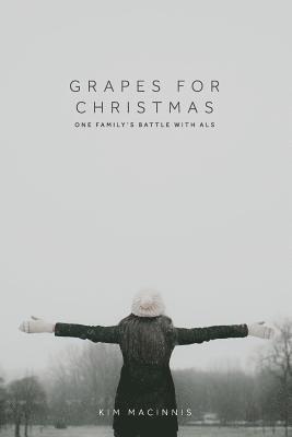Kim Macinnis - Grapes for Christmas, Häftad