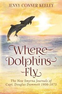 bokomslag Where Dolphins Fly