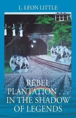 Rebel Plantation . . . In The Shadow of Legends 1