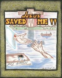 bokomslag Jesus Saved Me