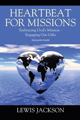 Lewis Jackson - Heartbeat for Missions, Häftad