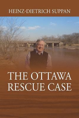 Heinz-Dietrich Suppan - Ottawa Rescue Case, Häftad