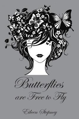 Butterflies are Free to Fly 1