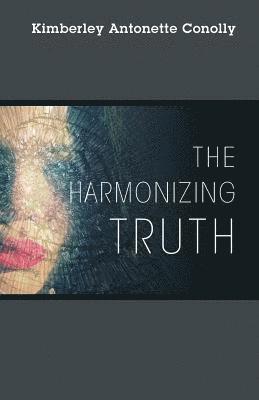 The Harmonizing Truth 1