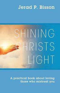 bokomslag Shining Christs Light