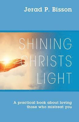 bokomslag Shining Christs Light
