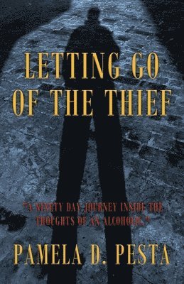 Letting Go of the Thief 1