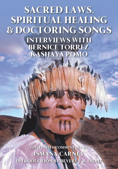 Ismana Carney - Sacred Laws, Spiritual Healing & Doctoring Songs, Häftad