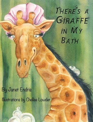 bokomslag There's a Giraffe in My Bath