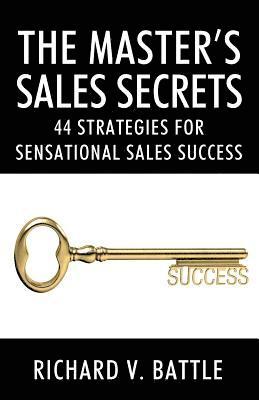Richard V Battle, Richard V. Battle - Master's Sales Secrets, Häftad