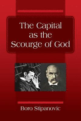 The Capital as the Scourge of God 1