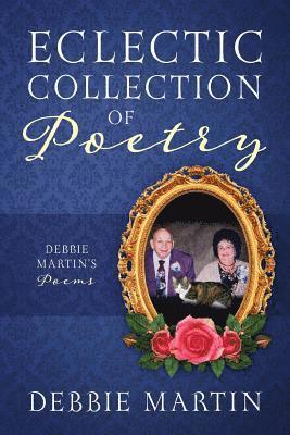 Eclectic Collection of Poetry 1