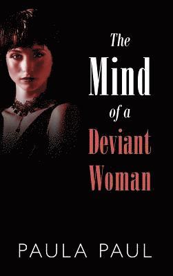 bokomslag The Mind of a Deviant Woman