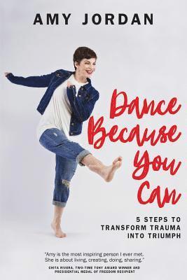 Amy Jordan - Dance Because You Can, Häftad