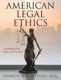 bokomslag American Legal Ethics