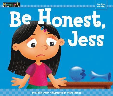 Be Honest, Jess 1
