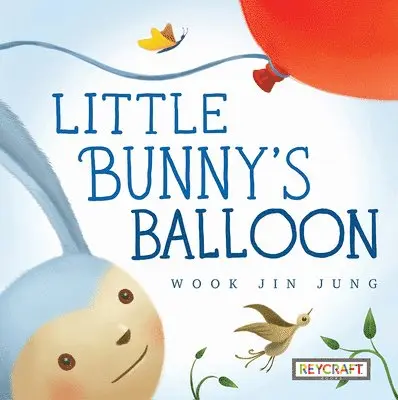 Wook Jin Jung - Little Bunny's Balloon, Inbunden. Tillgänglighet: Lägg i varukorg
