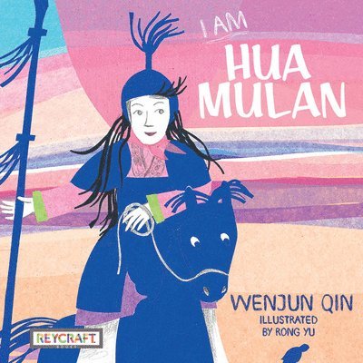 I Am Hua Mulan 1