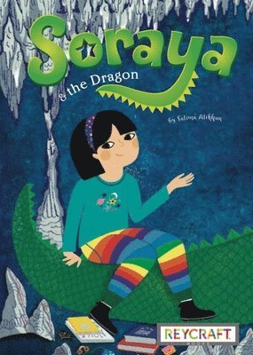 Salima Alikhan - Soraya and the Dragon (Soraya, Book #2), Inbunden