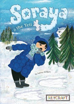 Salima Alikhan - Soraya and the Yeti (Soraya, Book #3), Inbunden