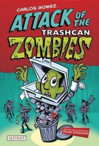 bokomslag Carlos Gomez: Rise of the Trashcan Zombies (Carlos Gomez 2)