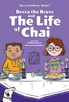 Judith Henderson - Becca the Brave and the Life of Chai (Becca the Brave, Book #3), Inbunden