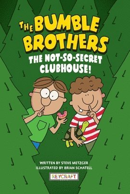 bokomslag The Bumble Brothers: The Not-So-Secret Clubhouse (Bumble Brothers #2): The Not-So-Secret Clubhouse (Bumble Brothers #2)